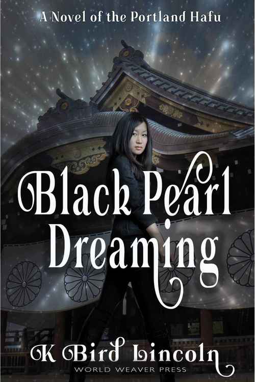 Black Pearl Dreaming by K. Bird Lincoln