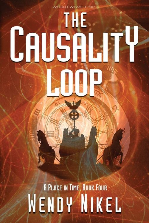 The Causality Loop by Wendy Nikel
