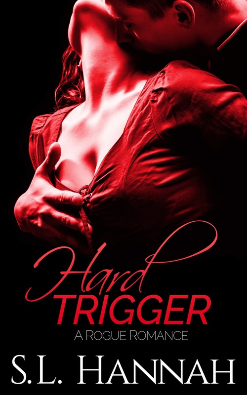 Hard Trigger by S.L. Hannah