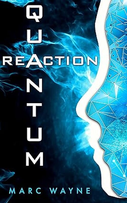 Quantum Reaction by Marc Wayne