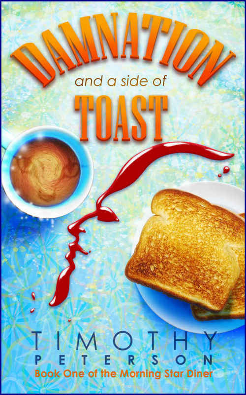 Damnation and a side of Toast by Timothy Peterson