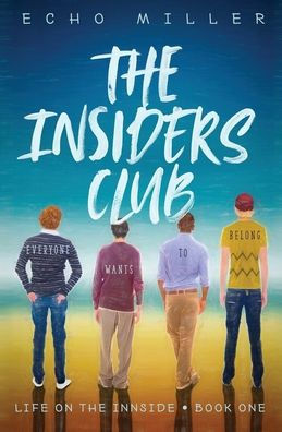 The Insiders Club by Echo Miller