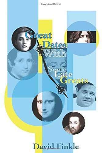 Great Dates With Some Late Greats by David Finkle