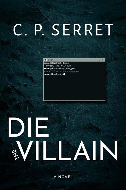 Die the Villain by C.P. Serret