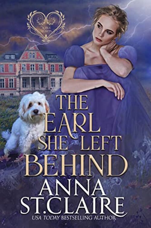 The Earl She Left Behind by Anna St. Claire