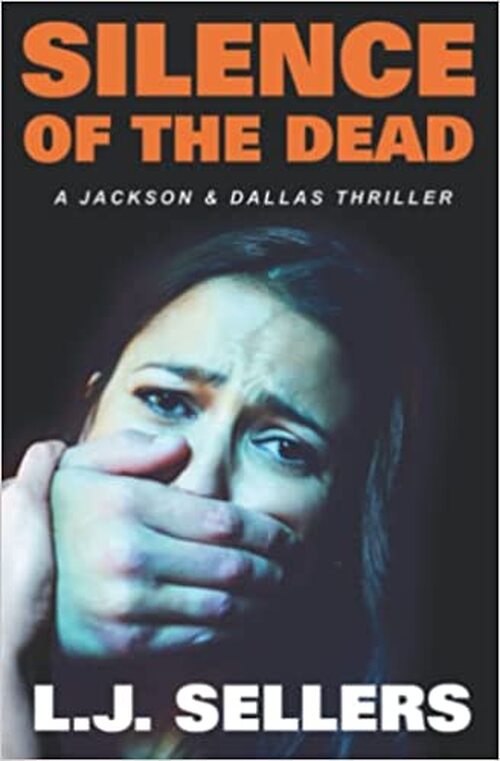 Silence of the Dead by L.J. Sellers