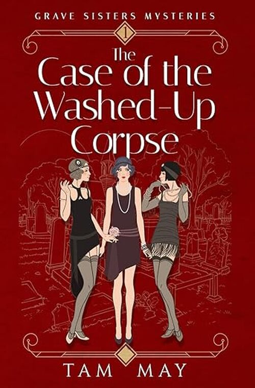 The Case of the Washed-Up Corpse by Tam May