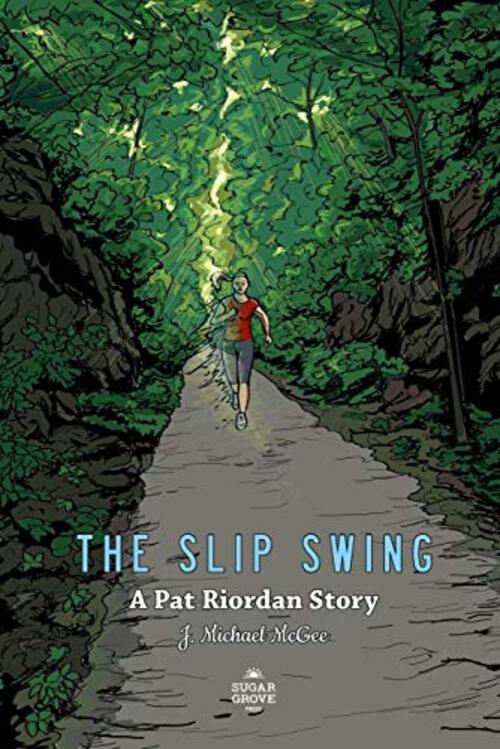 The Slip Swing by J. Michael McGee