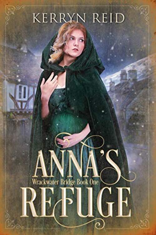 Anna's Refuge by Kerryn Reid