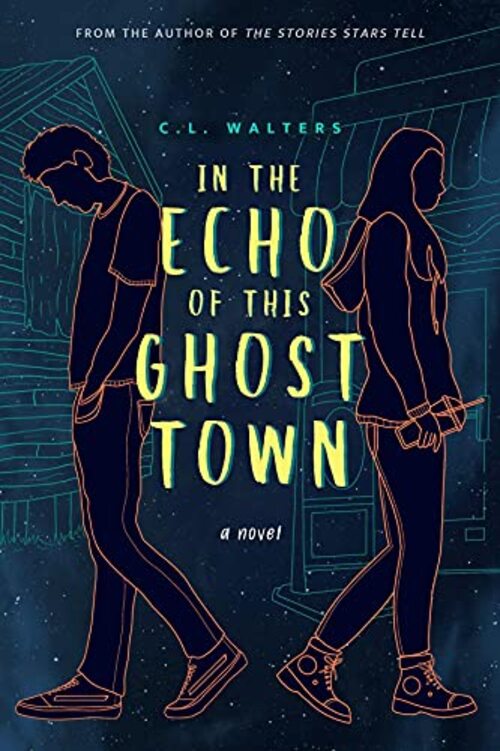 In the Echo of this Ghost Town by CL Walters