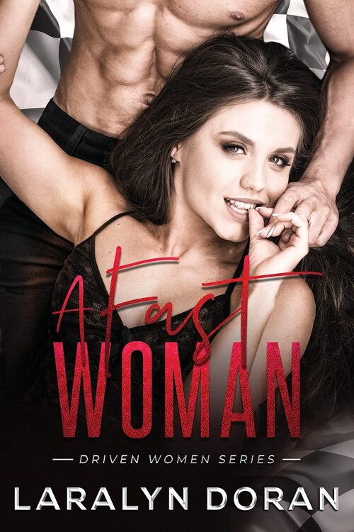 A Fast Woman by Laralyn Doran