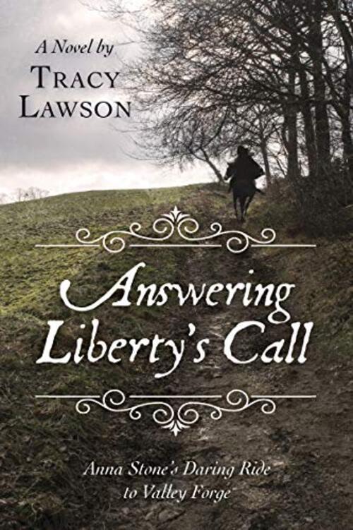 Answering Liberty's Call by Tracy Lawson