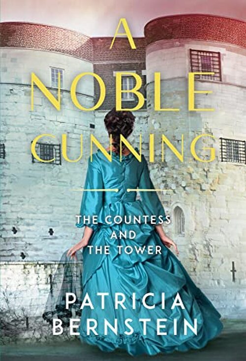 A Noble Cunning by Patricia Bernstein