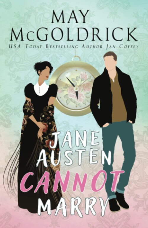 Jane Austen Cannot Marry by Jan Coffey