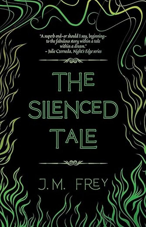 The Silenced Tale by J.M. Frey