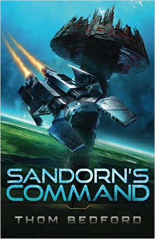 Sandorn's Command by Thom Bedford