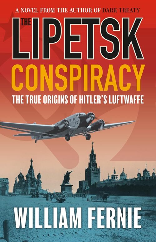 The Lipetsk Conspiracy by William Fernie