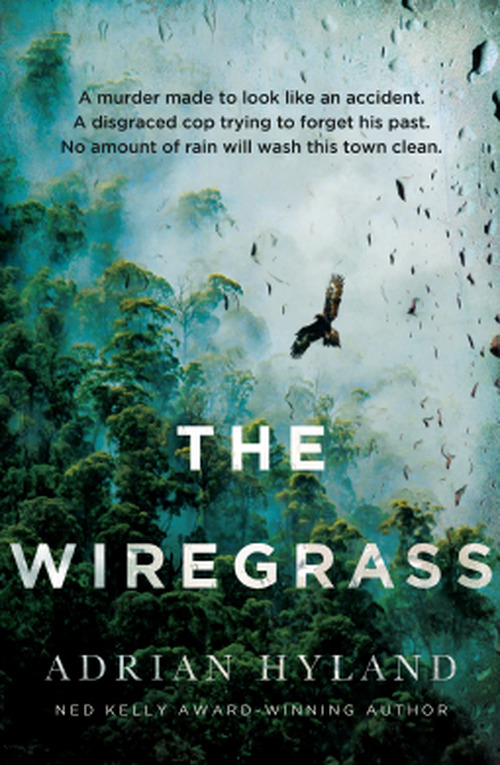 The Wiregrass by Adrian Hyland