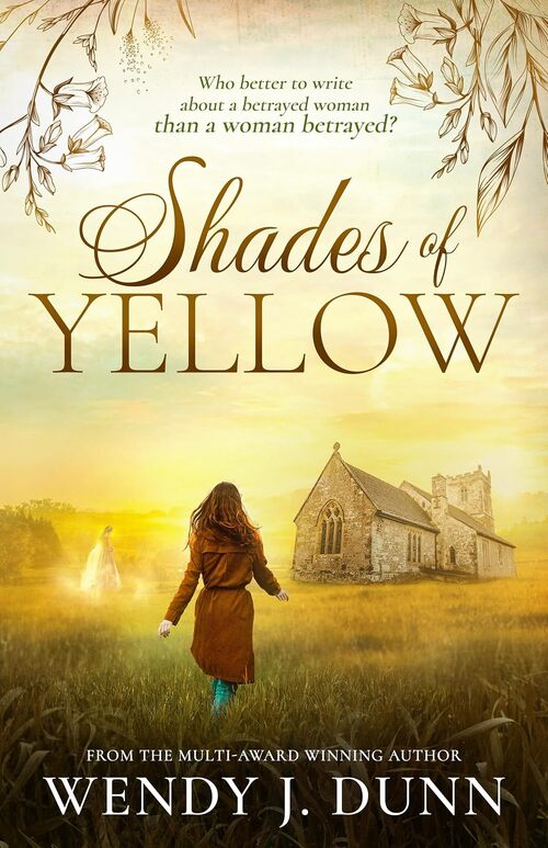 Shades of Yellow by Wendy J. Dunn