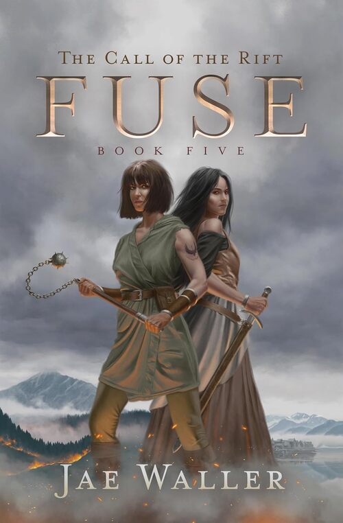 The Call of the Rift: Fuse by Jae Waller