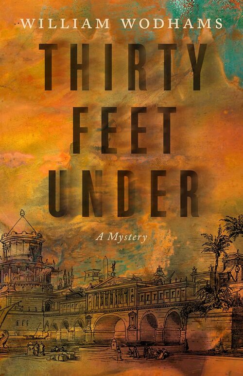 Thirty Feet Under by William Wodhams