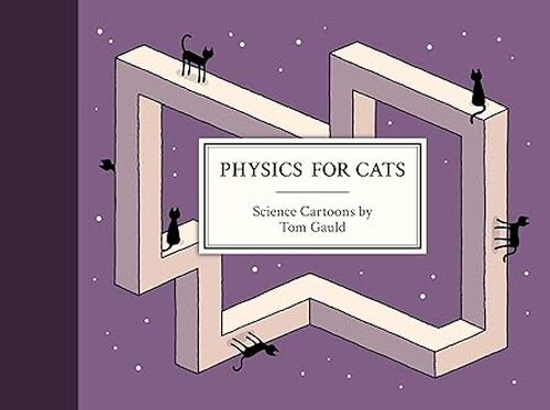 Physics for Cats by Tom Gauld