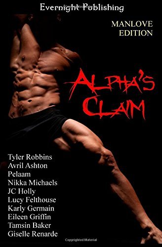 Alpha's Claim: Manlove Edition by Lucy Felthouse