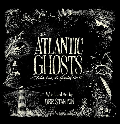 Atlantic Ghosts by Bee Stanton