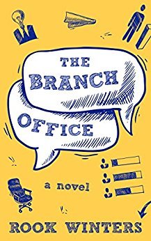 The Branch Office: A Novel by Rook Winters