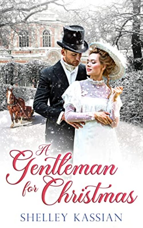 A Gentleman for Christmas by Shelley Kassian