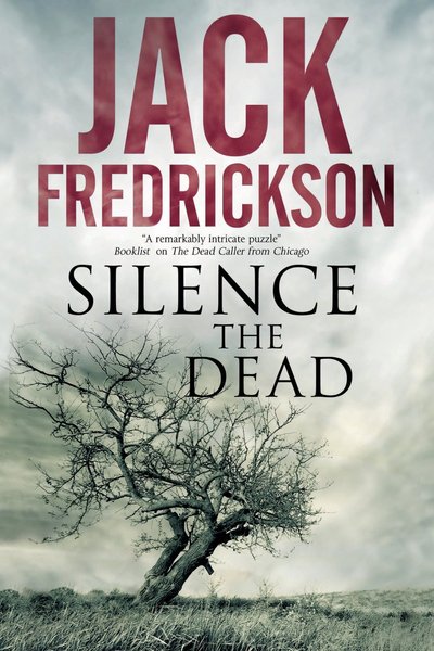 Silence The Dead by Jack Fredrickson