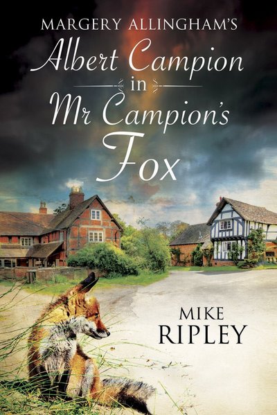 Mr Campion's Fox by Mike Ripley