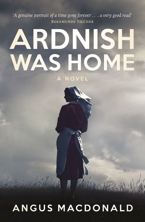 Ardnish Was Home by Angus MacDonald