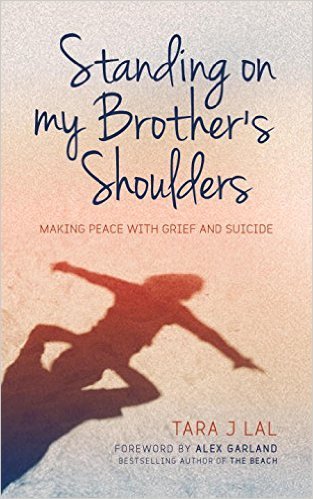 Standing on My Brother's Shoulders by Tara Lal