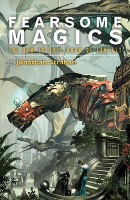 Fearsome Magics by K.J. Parker
