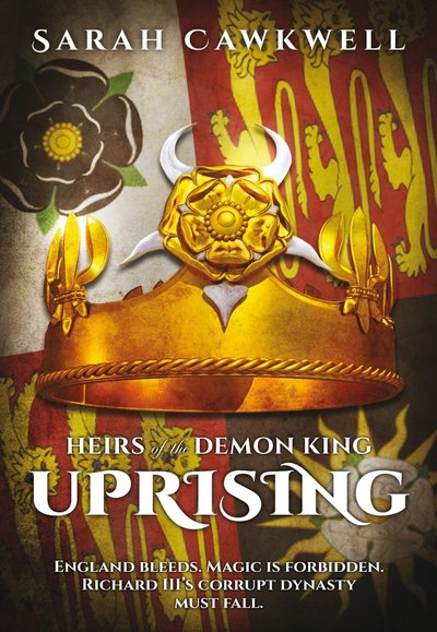 Heirs of the Demon King: Uprising by Sarah Cawkwell