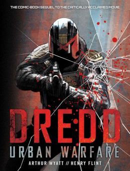 Dredd: Urban Warfare by Arthur Wyatt
