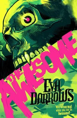 The Awesome by Eva Darrow