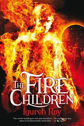 The Fire Children by Lauren M. Roy