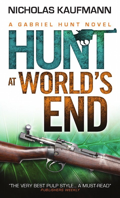 Gabriel Hunt - Hunt At World's End by Nicholas Kaufmann