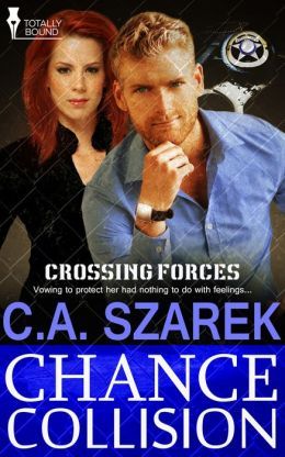 Chance Collision by C.A. Szarek