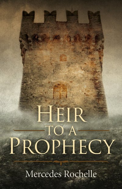 Excerpt of Heir to a Prophecy by Mercedes Rochelle