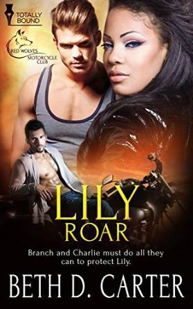 Lily Roar by Beth D. Carter