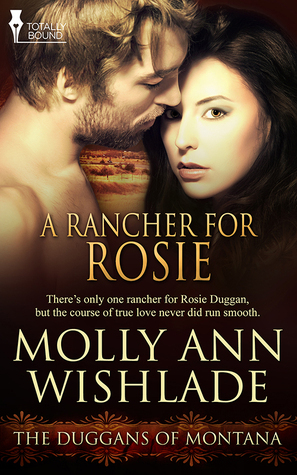 A Rancher for Rosie by Molly Ann Wishlade