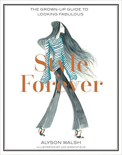 Style Forever by Alyson Walsh