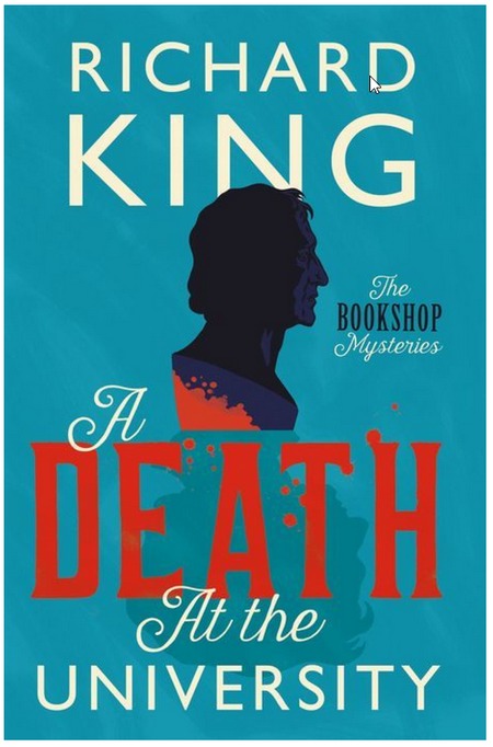 A Death at the University by Richard King