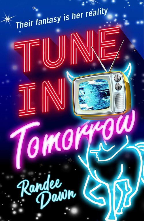 Tune in Tomorrow by Randee Dawn