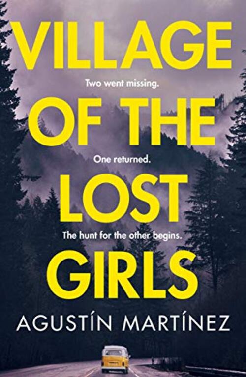 Village of the Lost Girls by Agustin Martinez