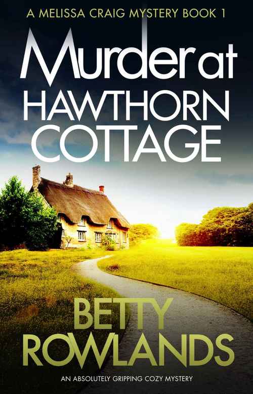 Murder At Hawthorn Cottage by Betty Rowlands