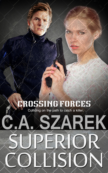 Superior Collision by C.A. Szarek